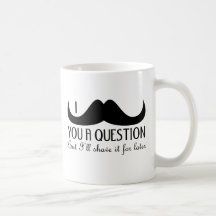 I mustache you a question mug