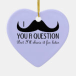 I mustache you a question ornaments