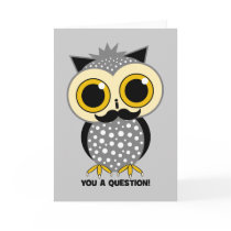 I mustache you a question owl