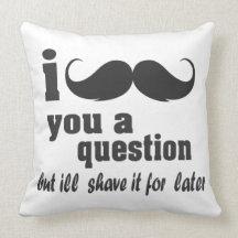 I mustache you a question pillows