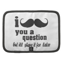 I mustache you a question planners