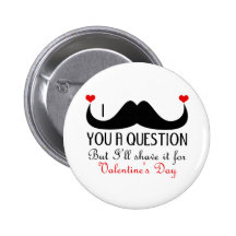 I mustache you a question Valentine's day Pin