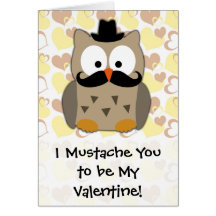 I Mustache You to be My Valentine Greeting Card