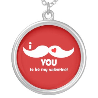 I mustache you to be my valentine! necklace