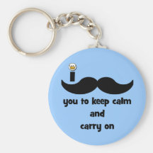 I mustache you to keep calm and carry on key chains