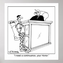 I Need a Continuance Posters