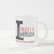 I NEED A CURE 1 DIABETES T-Shirts Mugs