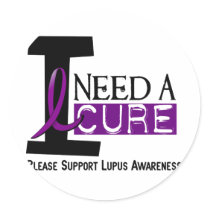 I NEED A CURE 1 LUPUS T-Shirts Round Sticker