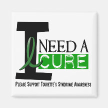 I Need A Cure Tourette's Syndrome Magnet