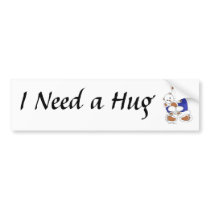 I Need a Hug bumper stickers