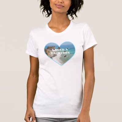 I Need A Vacation Beach Heart T-Shirt