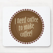 I need coffee mousepads