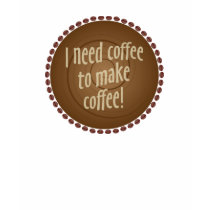 I need coffee t-shirts