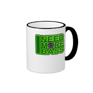 I NEED MORE BASS green -Dubstep-DnB-Hip Hop-Crunk Mug