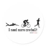 I need more cowbell t-shirt stickers