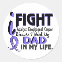 I Need My Dad Esophageal Cancer Round Stickers