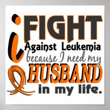 I Need My Husband Leukemia Print