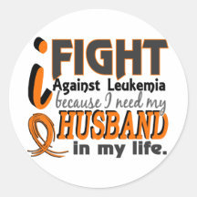 I Need My Husband Leukemia Round Sticker