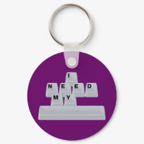 I Need My Space keychains