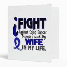 I Need My Wife Colon Cancer 3 Ring Binders