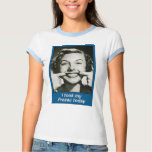 I Need Prozac T-Shirt