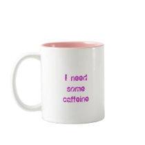 "I need some caffeine" mug (Max the Monzter)