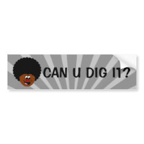 I need to make sure that you understand me bumper sticker