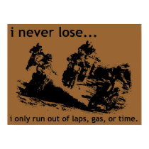 I Never Lose Dirt Bike Motocross Poster posters