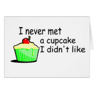 I Never Met A Cupcake I Didn't Like card