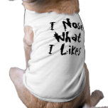 I Nose What I Likes Pet Tee Shirt
