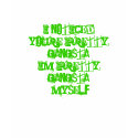 I NOTICED YOURE PRETTY GANGSTA t-shirts