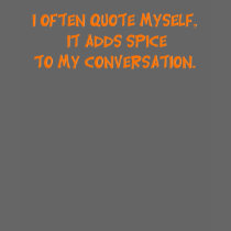 I often quote myself