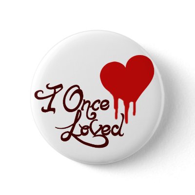 I Once Loved buttons