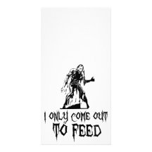 I Only Come Out To Feed Zombie Custom Photo Card