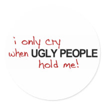 I Only Cry Ugly stickers by worldsfair I Only Cry Ugly stickers