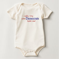 I Only Cry When Democrats Hold Me t-shirts
