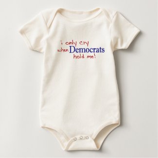 I Only Cry When Democrats Hold Me shirt