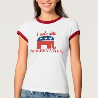 I Only Date Conservatives shirt