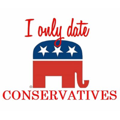 I Only Date Conservatives Shirt