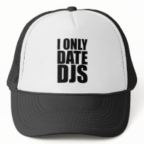 I Only Date DJs Mesh Hat