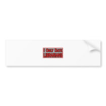 I Only Date Librarians bumper stickers