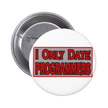 I Only Date Programmers Button
