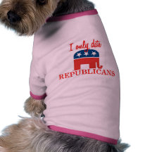I Only Date Republicans Dog Shirt