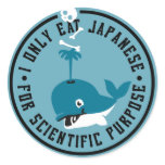 I only eat japanese for scientific purpose stickers