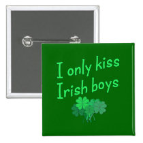 I Only Kiss Irish Boys buttons