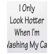 I Only Look Hotter When I'm Washing My Car letterhead