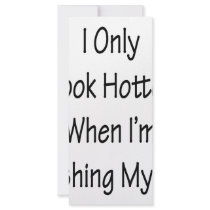 I Only Look Hotter When I'm Washing My Car rack cards