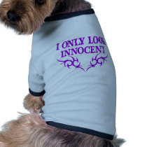 I Only Look Innocent Dog Clothes