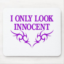 I Only Look Innocent Mouse Pads