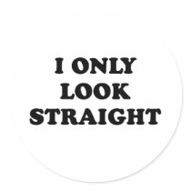 I only look straight stickers by lesbian I only look straight stickers